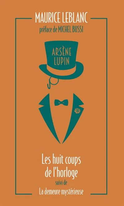 Arsène Lupin. Les huit coups de l'horloge