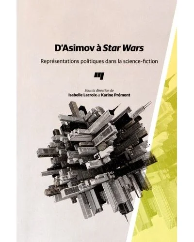 D'asimov À Star Wars - Représentations Politiques Dans La Science-Fiction