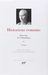 Historiens de la République : historiens romains, tome 2