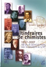 Itinéraires de chimistes 150 ans de chimie en France