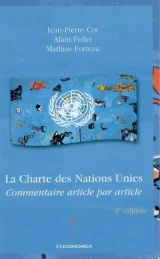 La Charte des Nations Unies en 2 volumes : Commentaire article par article