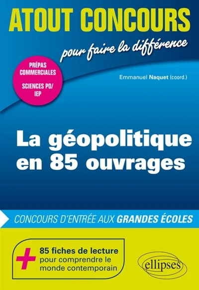 La Géopolitique En 85 Ouvrages - Concours D'entrée Aux Grandes Écoles