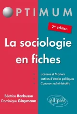 La Sociologie en fiches - 2e édition
