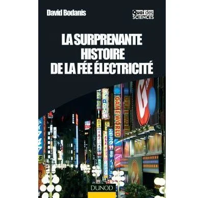 La surprenante histoire de la fée électricité