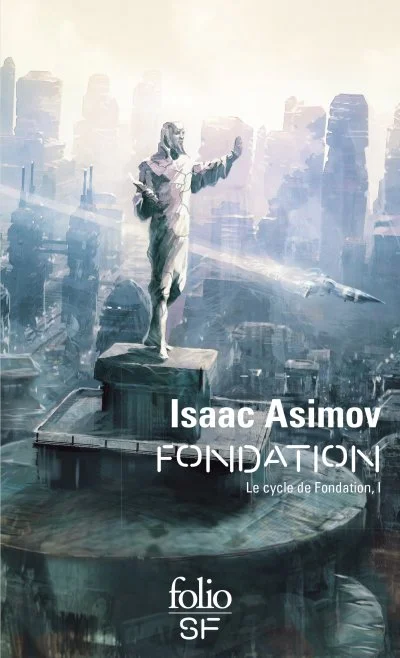 Le cycle de Fondation, I : Fondation