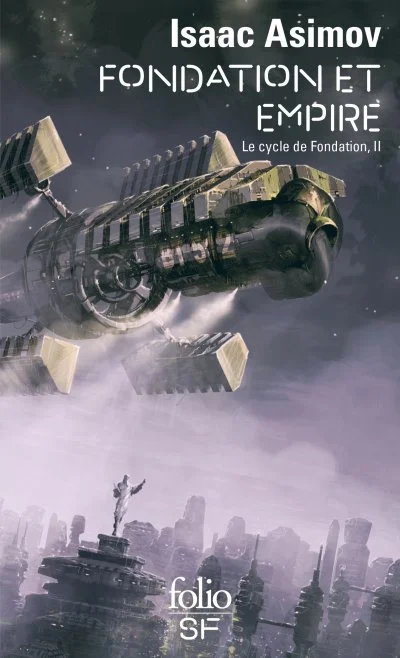 Le cycle de Fondation, II : Fondation et Empire