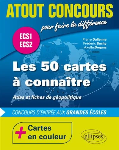 Les 50 Cartes à Connaître Concours d'Entrée aux Grandes Écoles ECS1 ECS2