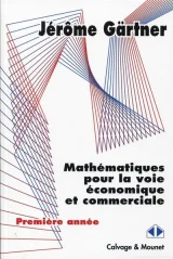 Mathématiques Pour La Voie Économique Et Commerciale - Première Année