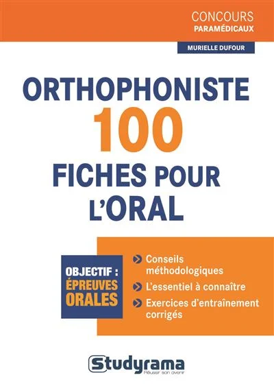 Orthophoniste - 100 fiches pour l'oral