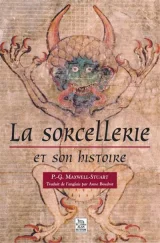 Sorcellerie et son histoire (La)