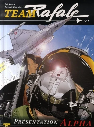 Team Rafale - Tome 1 - Présentation Alpha