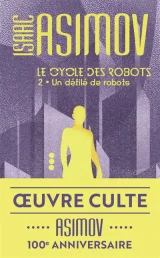 Un défilé de robots - Le cycle des robots, tome 2