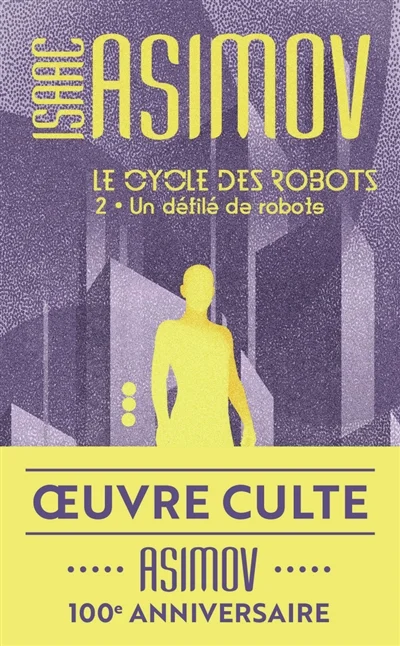 Un défilé de robots - Le cycle des robots, tome 2