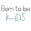 Logo Born to be kids