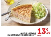 Quiche Lorraine ou Gratin Saumon Épinards