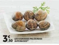 LES 6 GROSSES PALOURDES JAPONAISES