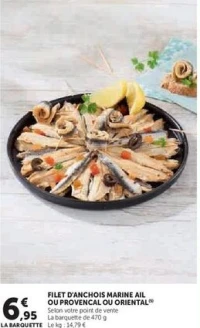 FILET D'ANCHOIS MARINÉ AIL OU PROVENÇAL OU ORIENTAL