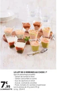 LE LOT DE 6 VERRINES AU CHOIX (Tartare de tomate et thon, Tartare concombre et surimi, Duo de saumons, Avocat crevettes, Pesto tomates)