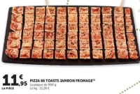 PIZZA 66 TOASTS JAMBON FROMAGE