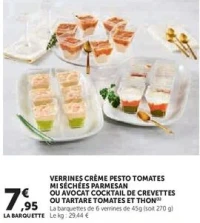 VERRINES CRÈME PESTO TOMATES MI SÉCHÉES PARMESAN OU AVOCAT COCKTAIL DE CREVETTES OU TARTARE TOMATES ET THON