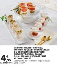 VERRINES THON ET CHORIZO, POIVRON ROUGE ET FROMAGE FRAIS OU COURGETTES FAÇON PESTO, CHÈVRE ET POIVRON ROUGE OU AU SAUMON, FROMAGE FRAIS ET CONCOMBRE