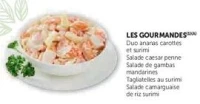 LES GOURMANDES (Duo ananas carottes, Salade caesar...)