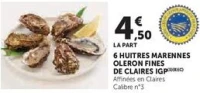 6 HUITRES MARENNES OLERON FINES DE CLAIRES IGP