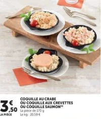 COQUILLE AU CRABE OU COQUILLE AUX CREVETTES OU COQUILLE SAUMON