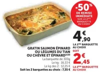 Gratin Saumon Épinard ou Légumes du Tian ou Chèvre et Épinard