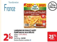 LARDONS DE POULET GOÛT FUMÉ HALAL ISLA DÉLICE
