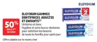 ELGYDIUM GAMMES DENTIFRICES ADULTES ET ENFANTS
