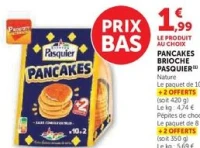 PANCAKES BRIOCHE PASQUIER Nature ou Pépites de chocolat