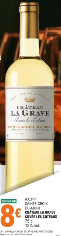 Vin moelleux Château La Grave Cuvée les Coteaux Sainte-Croix-du-Mont