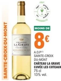 A.O.P Sainte-Croix Du-Mont Château La Grave Cuvée Les Coteaux