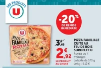 Pizza familiale cuite au feu de bois surgelée U Royale ou 4 fromages