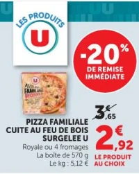 PIZZA FAMILIALE CUITE AU FEU DE BOIS SURGELEE U Royale ou 4 fromages