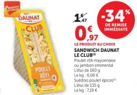 SANDWICH DAUNAT LE CLUB (Poulet rôti mayonnaise ou jambon emmental)
