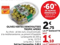 OLIVES VERTES DENOYAUTEES TROPIC APERO (à la provençale)