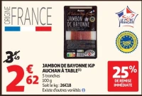 JAMBON DE BAYONNE IGP AUCHAN À TABLE