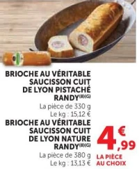 BRIOCHE AU VÉRITABLE SAUCISSON CUIT DE LYON PISTACHÉ RANDY ou NATURE RANDY