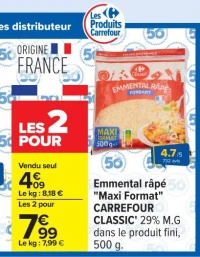 Emmental r p  "Maxi Format" CARREFOUR CLASSIC' 29% M.G dans le produit fini, 500 g.