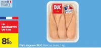 Filets de poulet DUC Blanc ou Jaune, 1 kg.