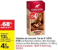 Tablettes de chocolat "lot de 4" CÔTE D'OR Lait Noisettes entières, Noir Amandes entières ou Noir Noisettes entières, 4 x 180 g.