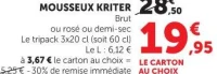 MOUSSEUX KRITER Brut ou rosé ou demi-sec (Tripack 3x20 cl)
