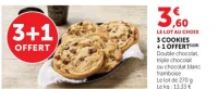 3 COOKIES + 1 OFFERT Double chocolat, triple chocolat ou chocolat blanc framboise