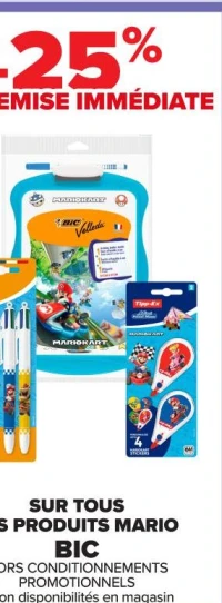 SUR TOUS LES PRODUITS MARIO BIC