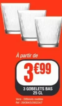 3 GOBELETS BAS 25 CL