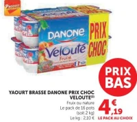 YAOURT BRASSE DANONE PRIX CHOC VELOUTE (Fruix ou nature)
