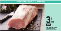 PORC : LONGE SANS OS SANS FILET MIGNON   R TIR
