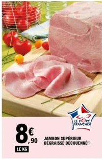 JAMBON SUPERIEUR DEGRAISSE DECOUENNE
